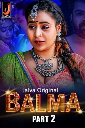 Balma (2024) Jalva S01 Part 2 